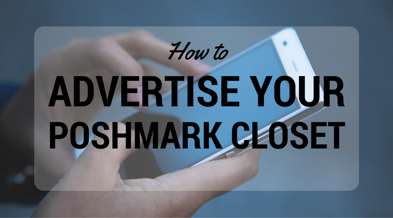 advertise your poshmark closet